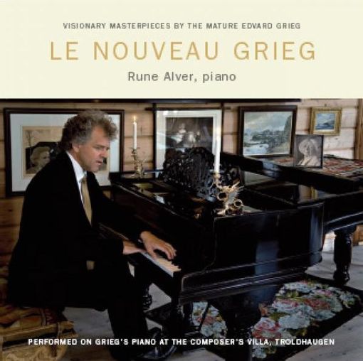 Le Nouveau Grieg, Rune Alver, piano