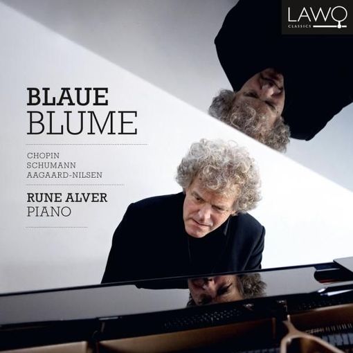 Blaue Blume album, Chopin, Schumann, Aagard-Nilsen, Rune Alver piano